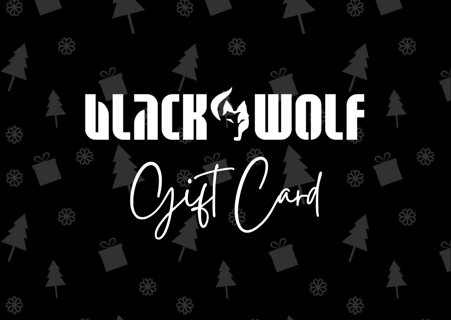 
                  
                    BlackWolf Gift Card
                  
                